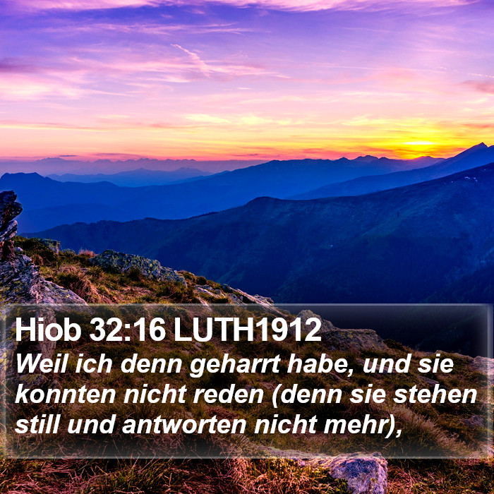 Hiob 32:16 LUTH1912 Bible Study
