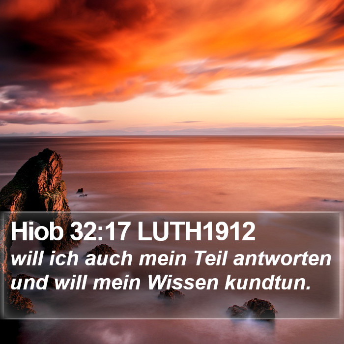 Hiob 32:17 LUTH1912 Bible Study