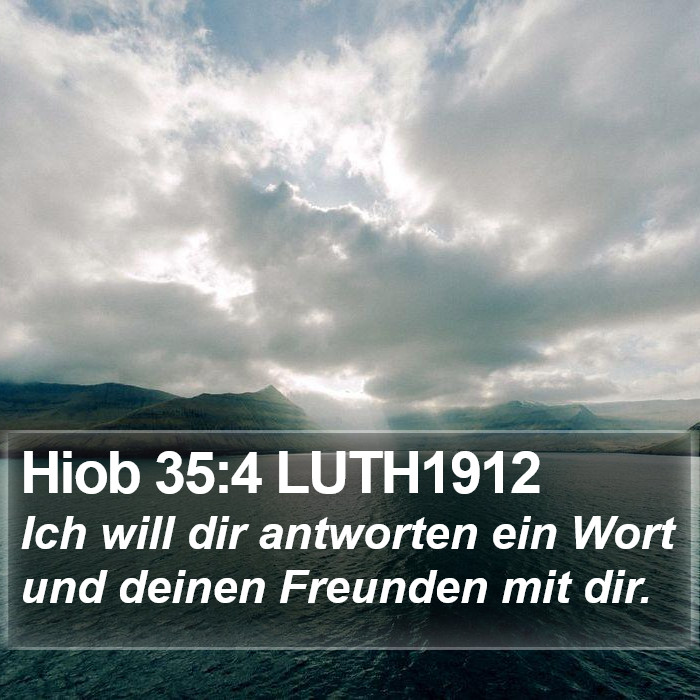 Hiob 35:4 LUTH1912 Bible Study