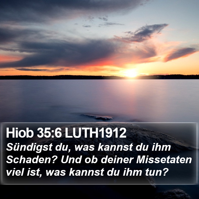 Hiob 35:6 LUTH1912 Bible Study