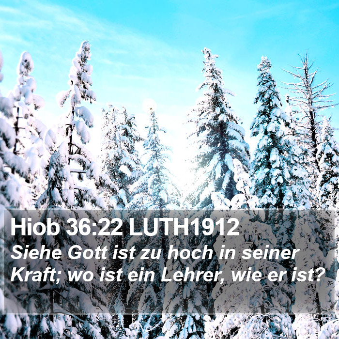 Hiob 36:22 LUTH1912 Bible Study