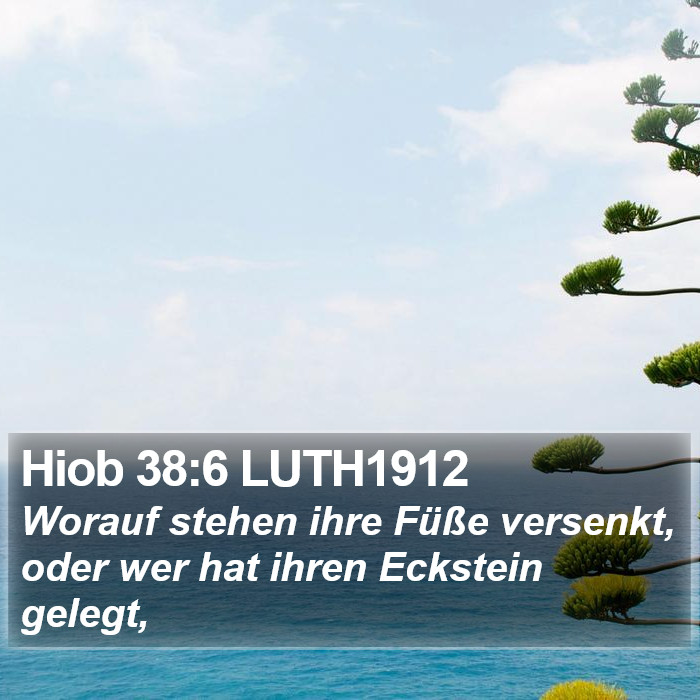 Hiob 38:6 LUTH1912 Bible Study