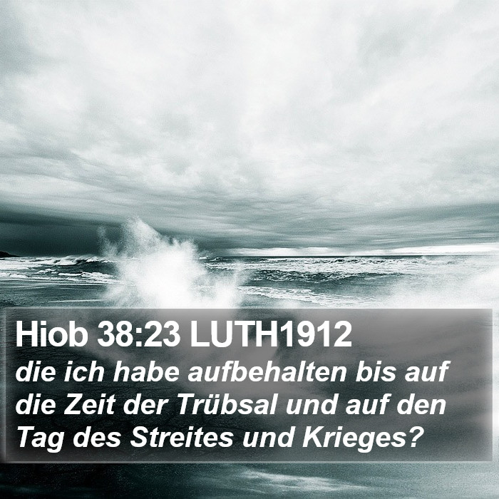 Hiob 38:23 LUTH1912 Bible Study