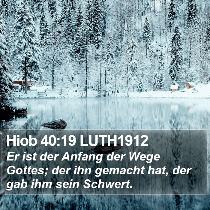 Hiob 40:19 LUTH1912 Bible Study