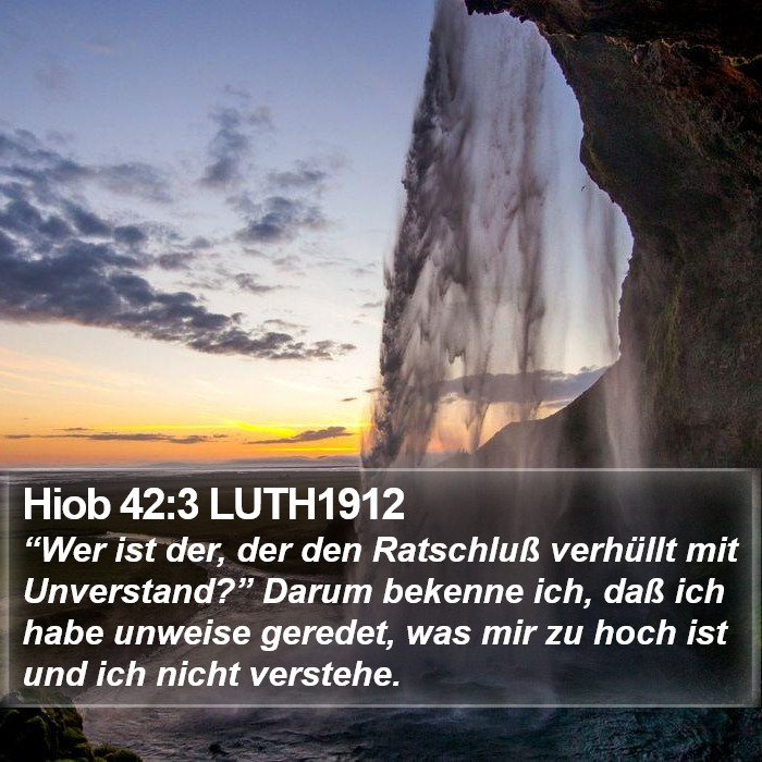 Hiob 42:3 LUTH1912 Bible Study