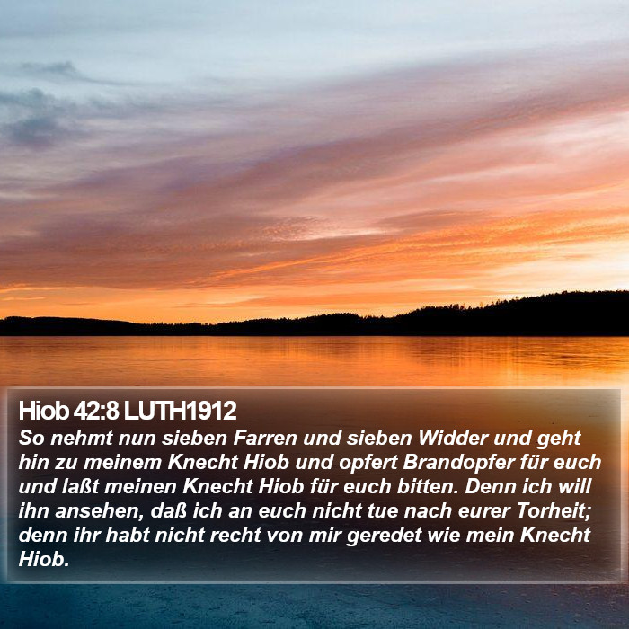 Hiob 42:8 LUTH1912 Bible Study