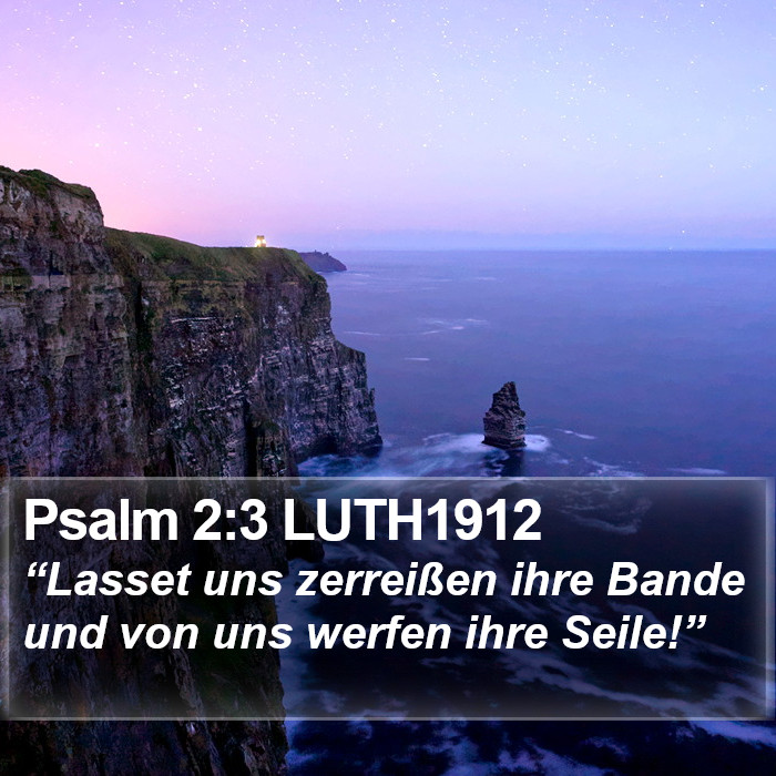 Psalm 2:3 LUTH1912 Bible Study