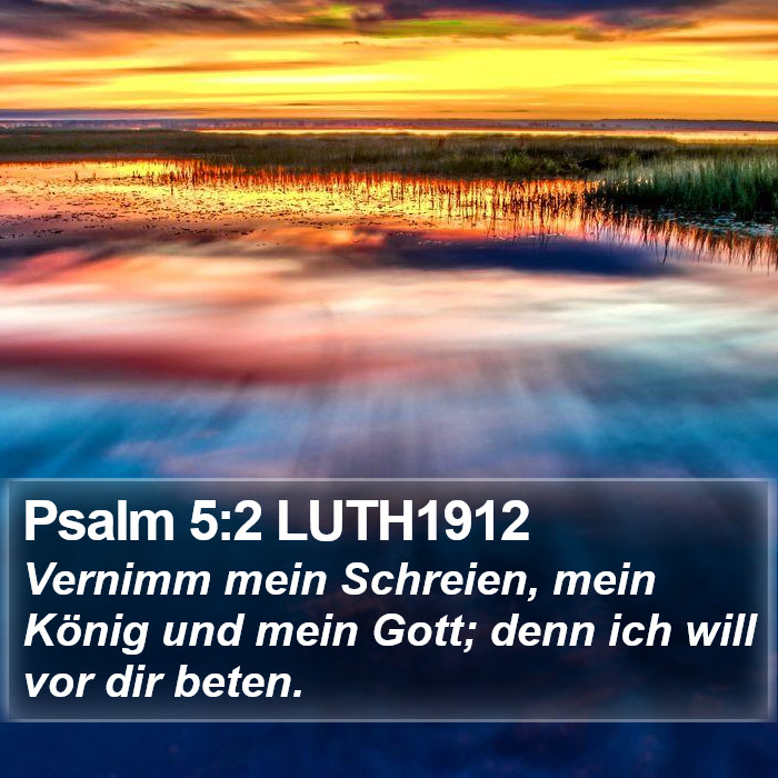 Psalm 5:2 LUTH1912 Bible Study