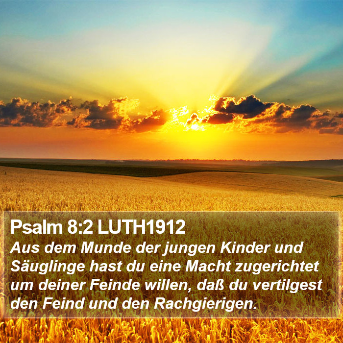 Psalm 8:2 LUTH1912 Bible Study