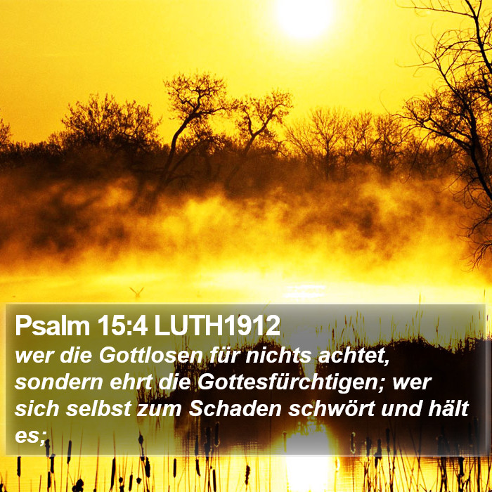 Psalm 15:4 LUTH1912 Bible Study