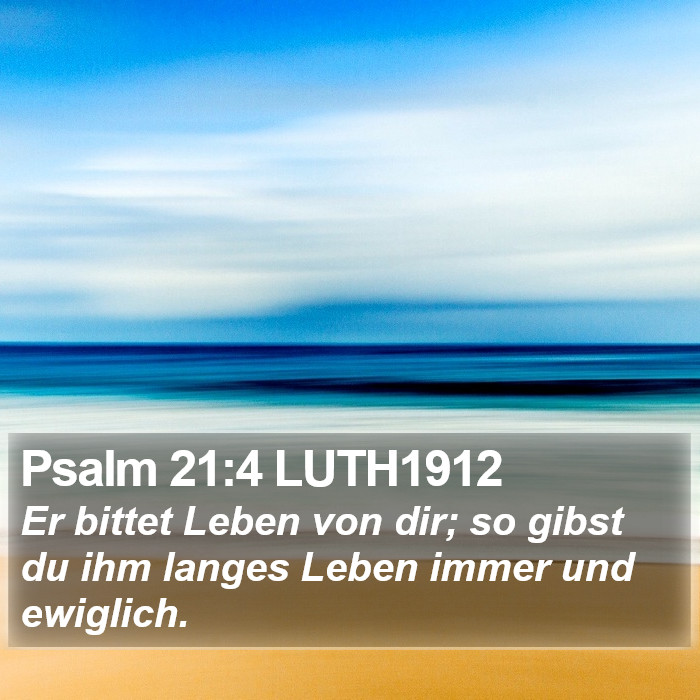 Psalm 21:4 LUTH1912 Bible Study