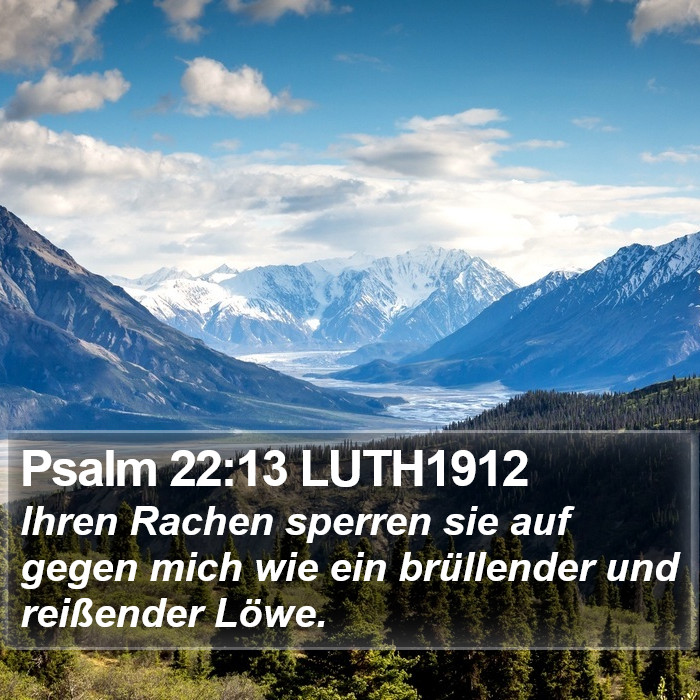Psalm 22:13 LUTH1912 Bible Study