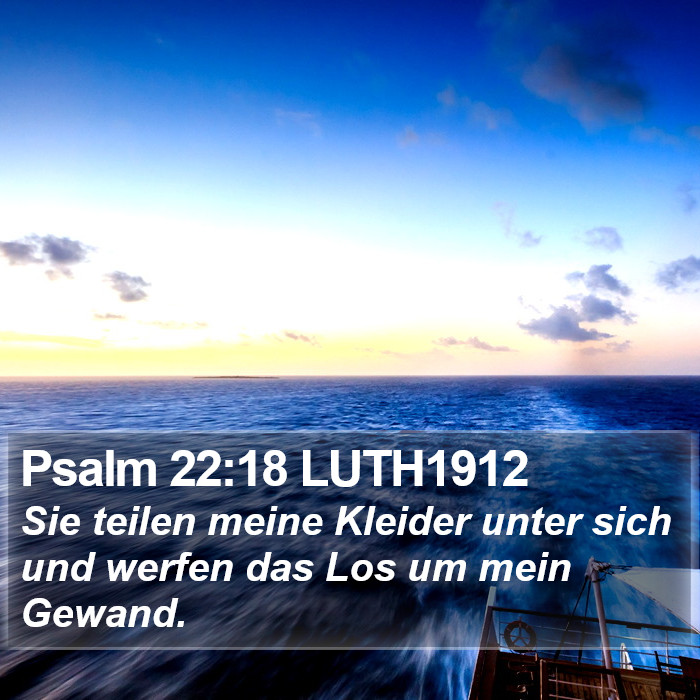Psalm 22:18 LUTH1912 Bible Study