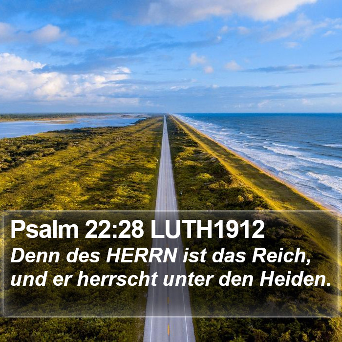 Psalm 22:28 LUTH1912 Bible Study