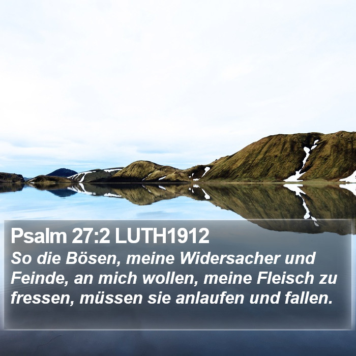 Psalm 27:2 LUTH1912 Bible Study