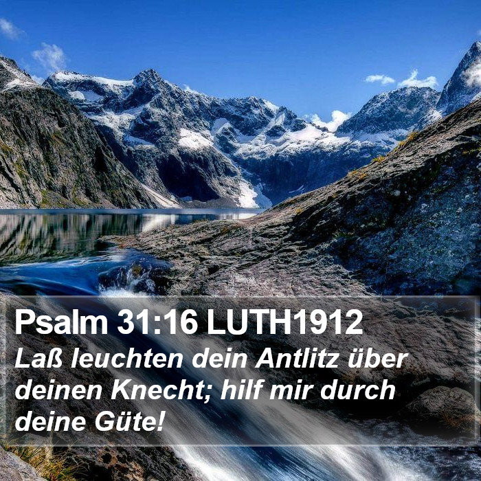 Psalm 31:16 LUTH1912 Bible Study