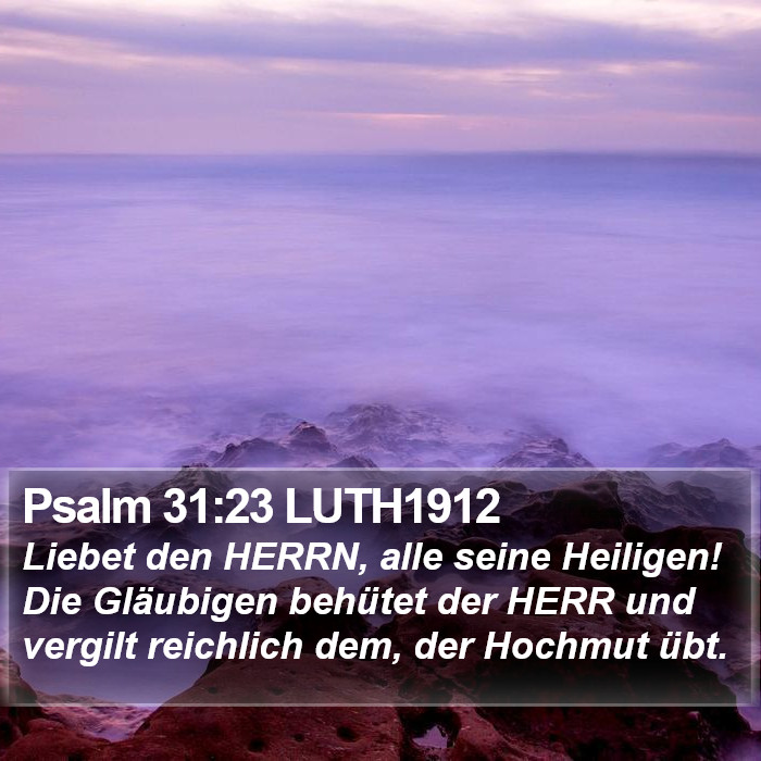 Psalm 31:23 LUTH1912 Bible Study