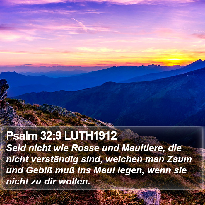 Psalm 32:9 LUTH1912 Bible Study