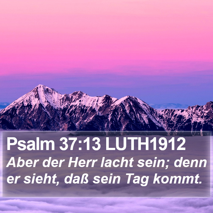 Psalm 37:13 LUTH1912 Bible Study