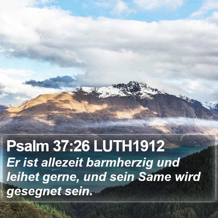 Psalm 37:26 LUTH1912 Bible Study