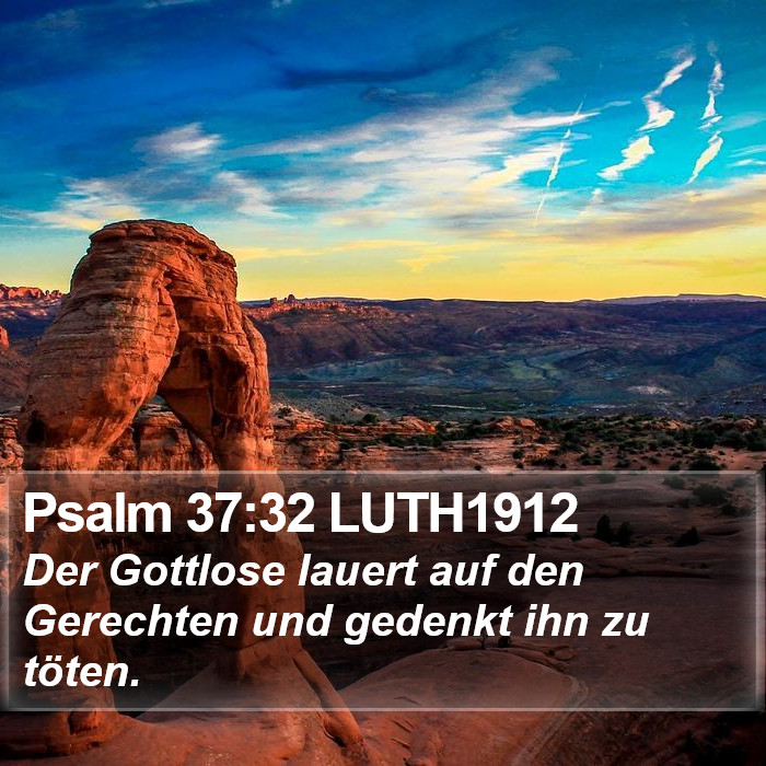 Psalm 37:32 LUTH1912 Bible Study