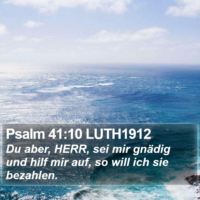 Psalm 41:10 LUTH1912 Bible Study