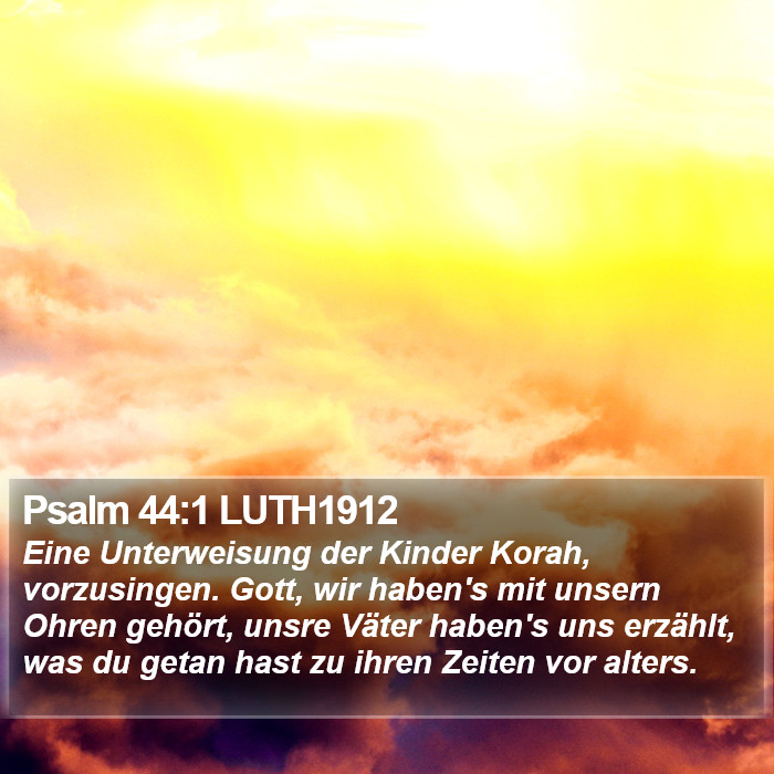 Psalm 44:1 LUTH1912 Bible Study