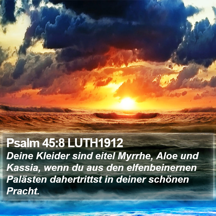 Psalm 45:8 LUTH1912 Bible Study