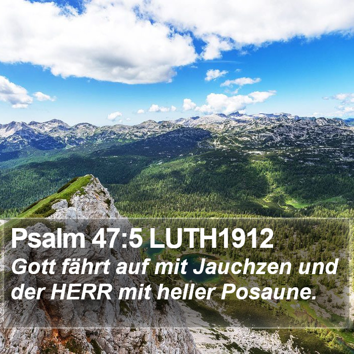 Psalm 47:5 LUTH1912 Bible Study