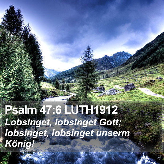 Psalm 47:6 LUTH1912 Bible Study