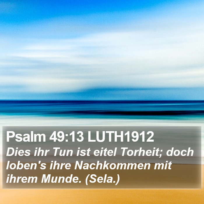 Psalm 49:13 LUTH1912 Bible Study