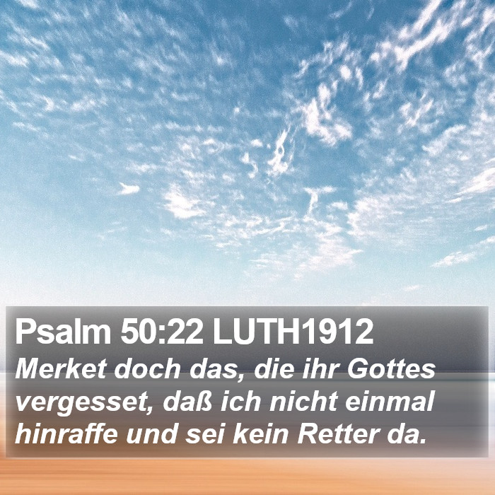 Psalm 50:22 LUTH1912 Bible Study