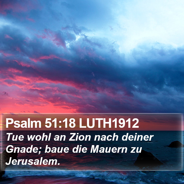 Psalm 51:18 LUTH1912 Bible Study