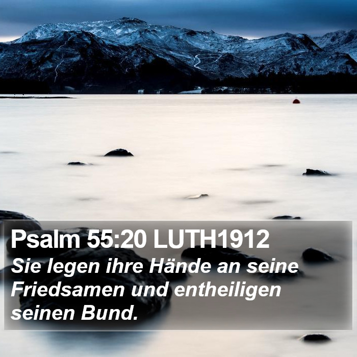 Psalm 55:20 LUTH1912 Bible Study