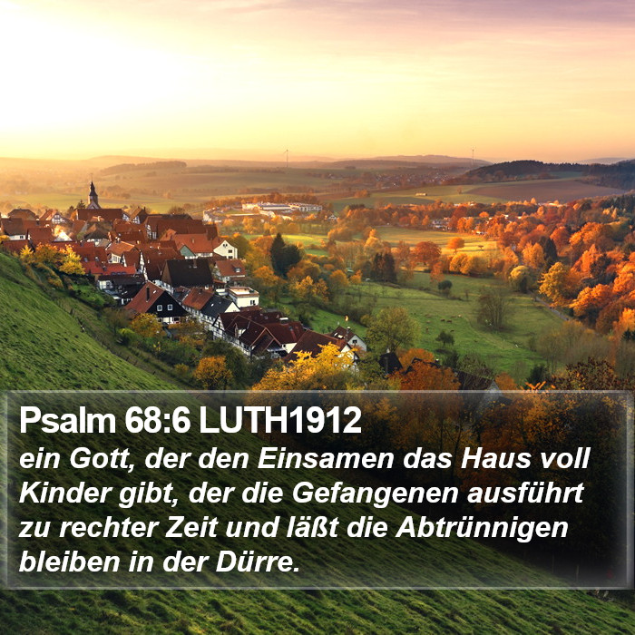 Psalm 68:6 LUTH1912 Bible Study