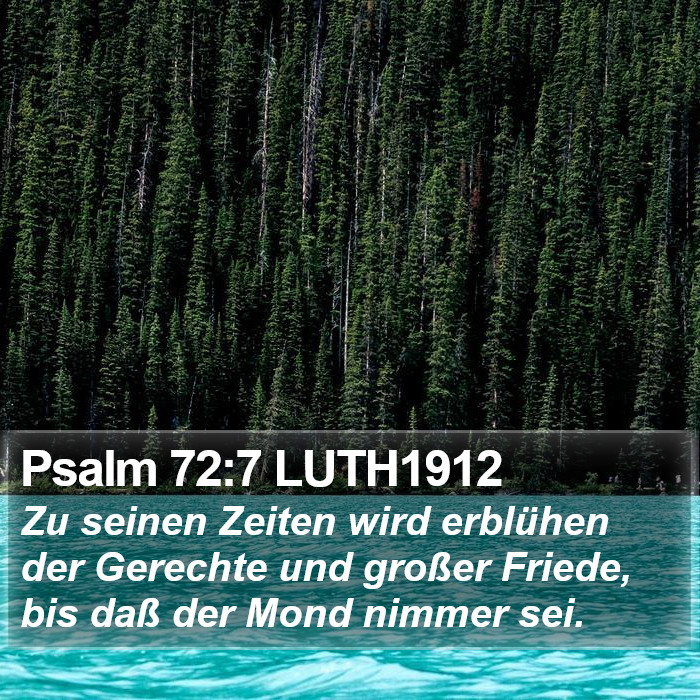 Psalm 72:7 LUTH1912 Bible Study