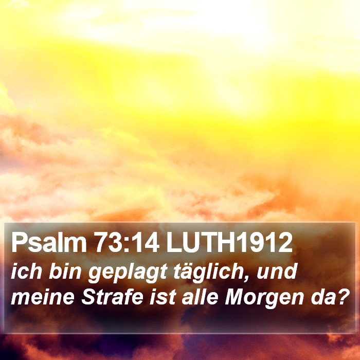 Psalm 73:14 LUTH1912 Bible Study