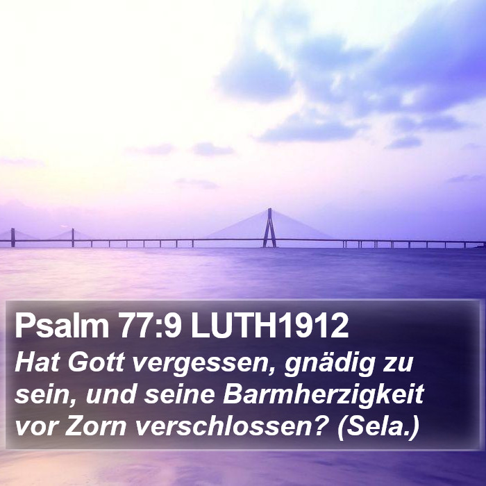 Psalm 77:9 LUTH1912 Bible Study