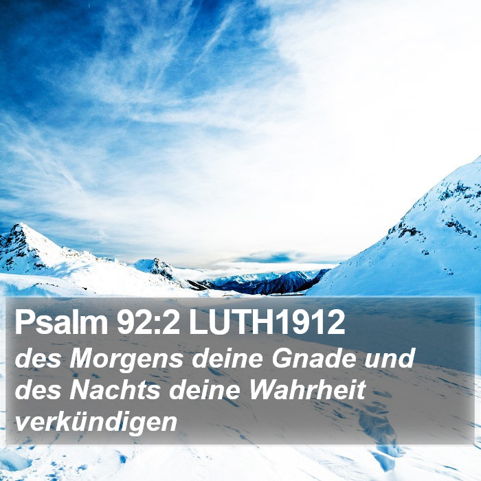 Psalm 92:2 LUTH1912 Bible Study