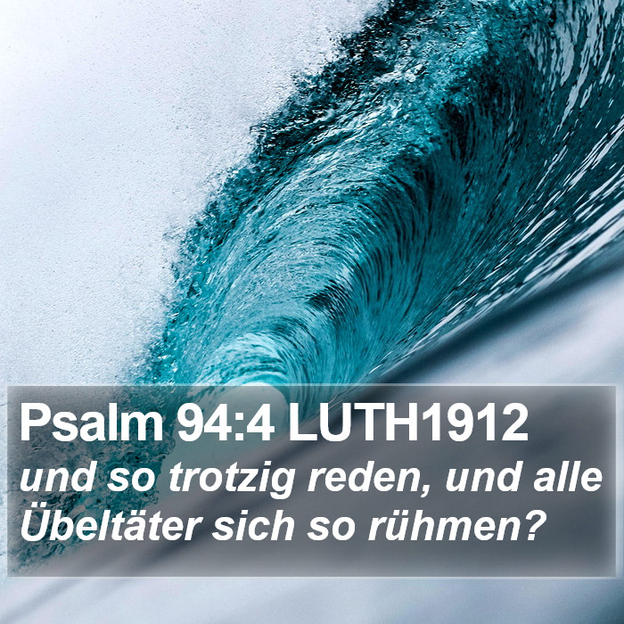 Psalm 94:4 LUTH1912 Bible Study