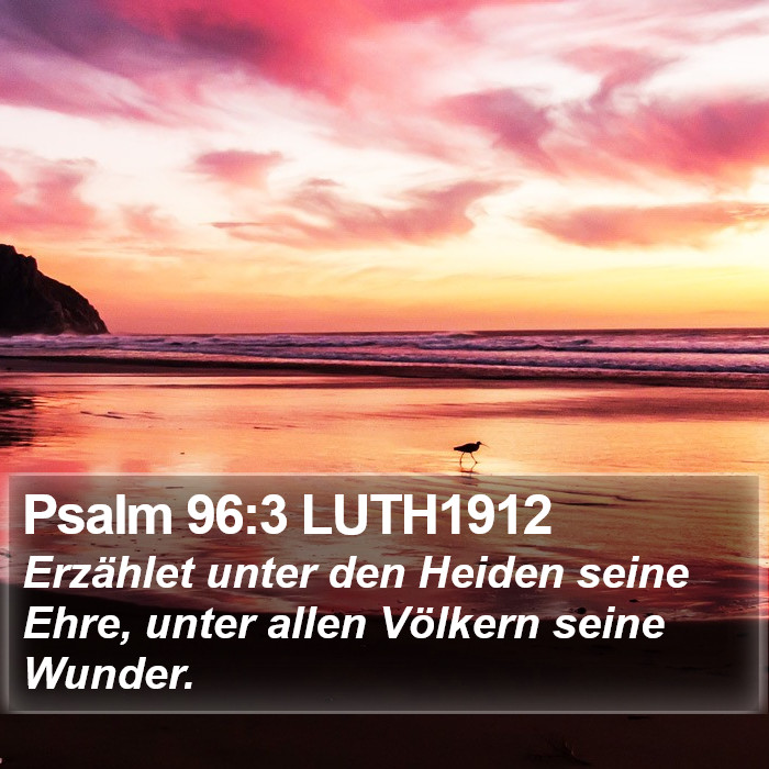 Psalm 96:3 LUTH1912 Bible Study