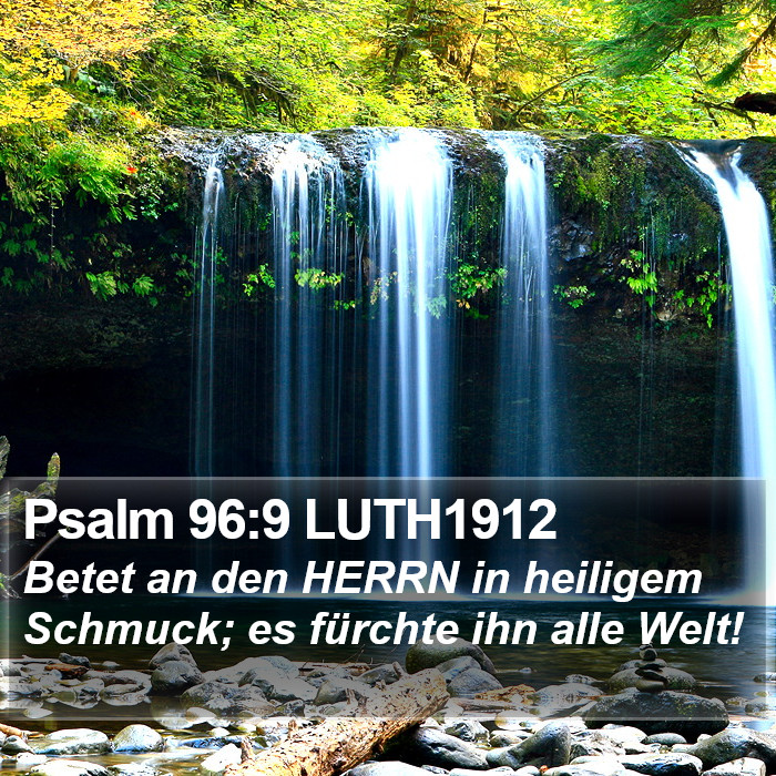 Psalm 96:9 LUTH1912 Bible Study