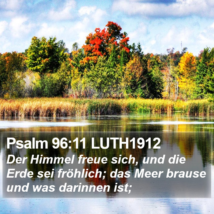 Psalm 96:11 LUTH1912 Bible Study