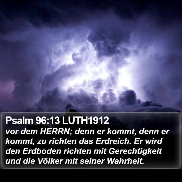 Psalm 96:13 LUTH1912 Bible Study