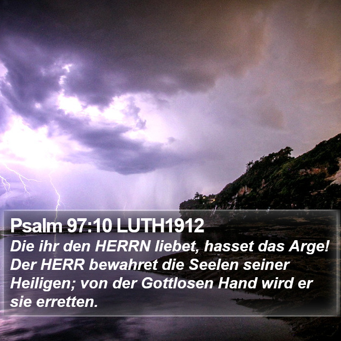 Psalm 97:10 LUTH1912 Bible Study