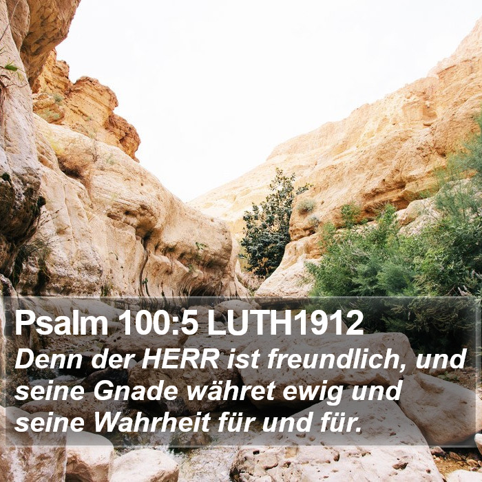 Psalm 100:5 LUTH1912 Bible Study