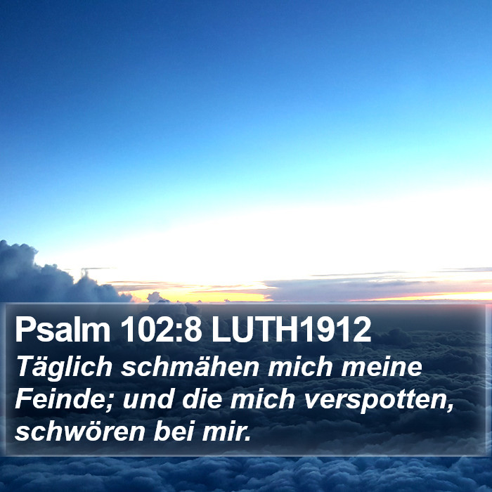 Psalm 102:8 LUTH1912 Bible Study