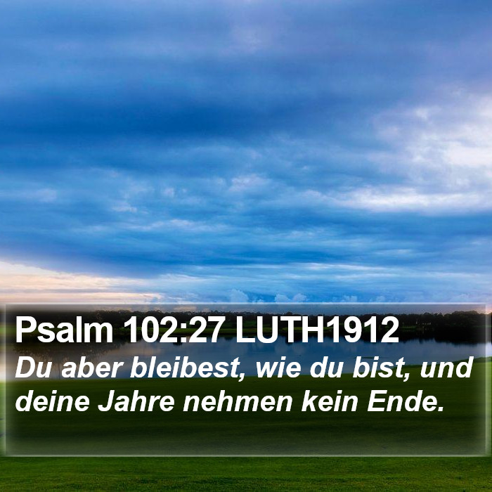 Psalm 102:27 LUTH1912 Bible Study