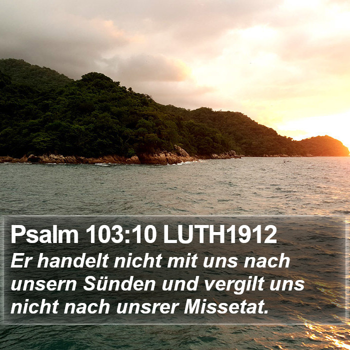 Psalm 103:10 LUTH1912 Bible Study