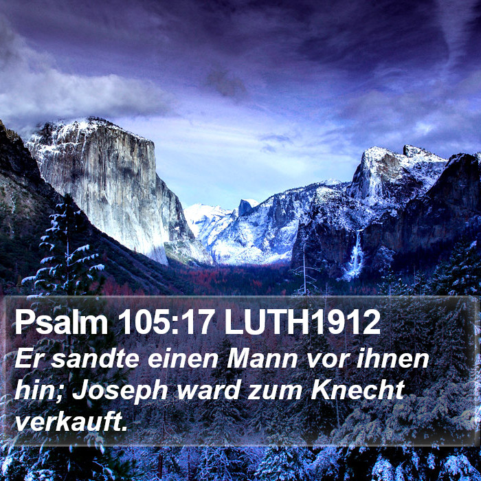 Psalm 105:17 LUTH1912 Bible Study